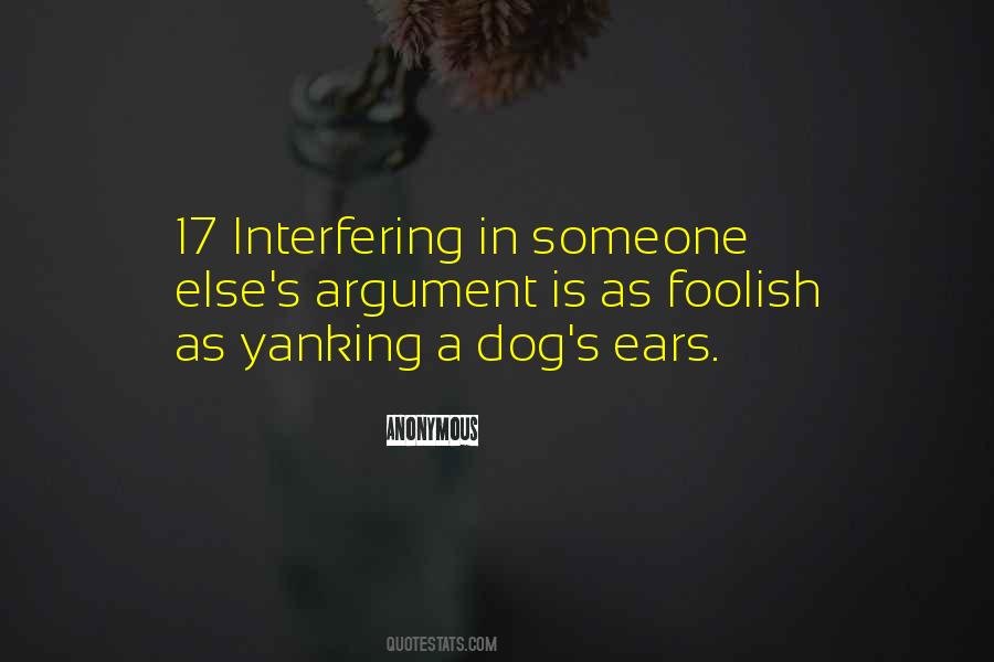 Quotes About Not Interfering #498572
