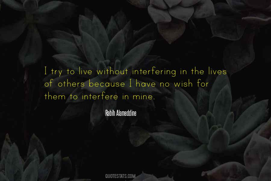 Quotes About Not Interfering #884892