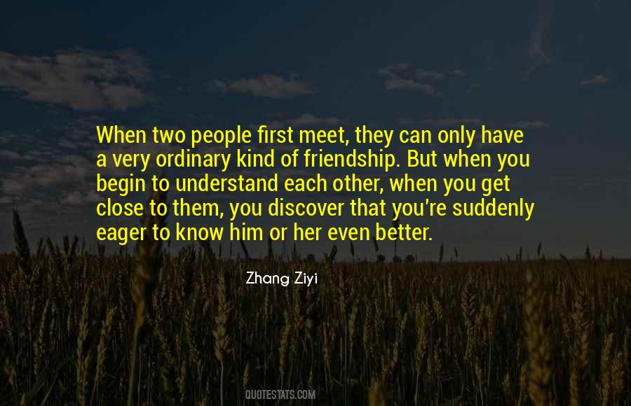 Quotes About When You First Meet Someone #173238