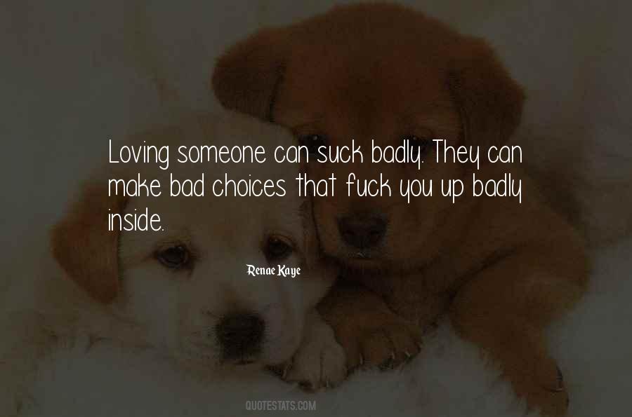 Quotes About Loving Someone #1675464