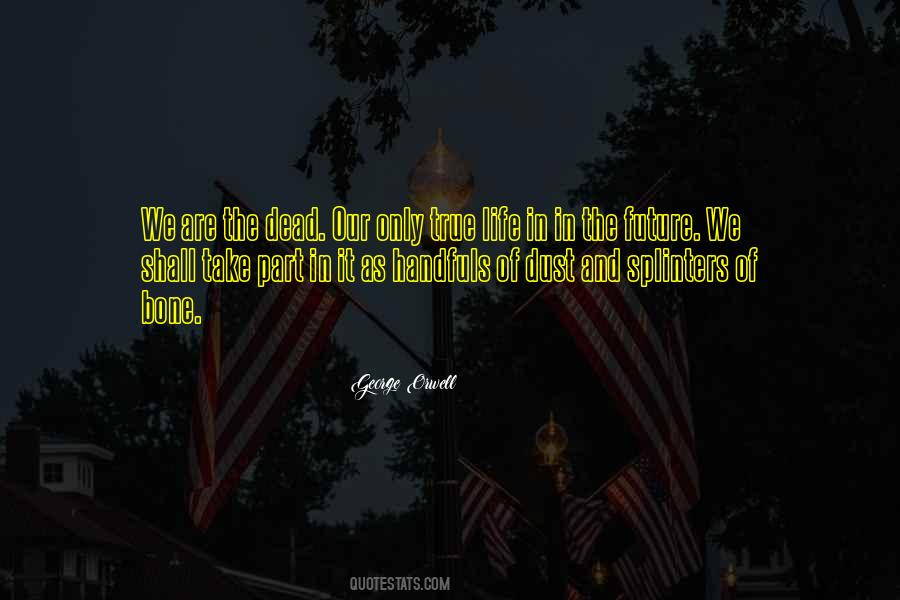 Life In The Future Quotes #196815