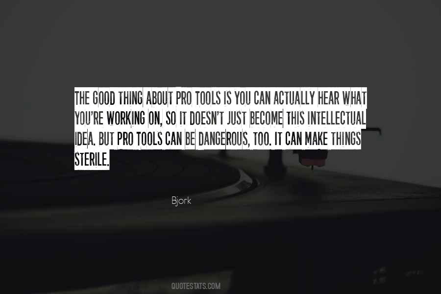 Quotes About Good Tools #72594