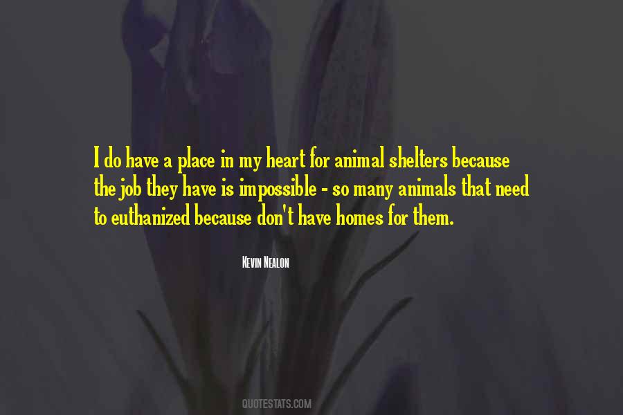 Quotes About Animal Shelters #1067181