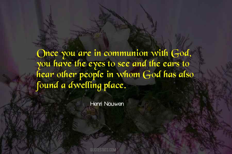 Quotes About Communion With God #775753