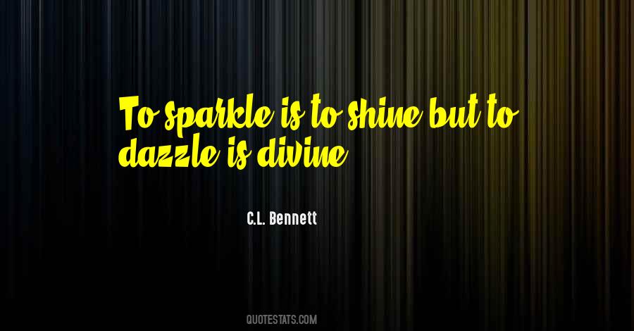 Quotes About Sparkle And Shine #1521943