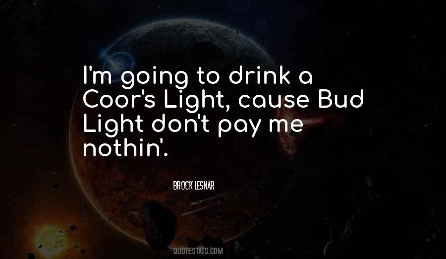 Quotes About Bud Light #1055798