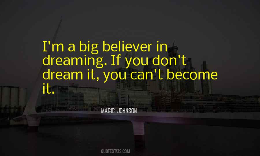 Quotes About Dreaming Big #1510235