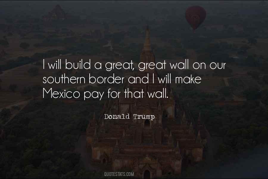 Build A Wall Quotes #1231503