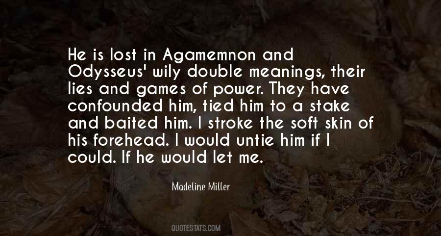 Quotes About Agamemnon #1621245