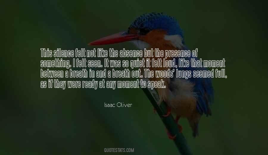 Quotes About Absence And Presence #829204