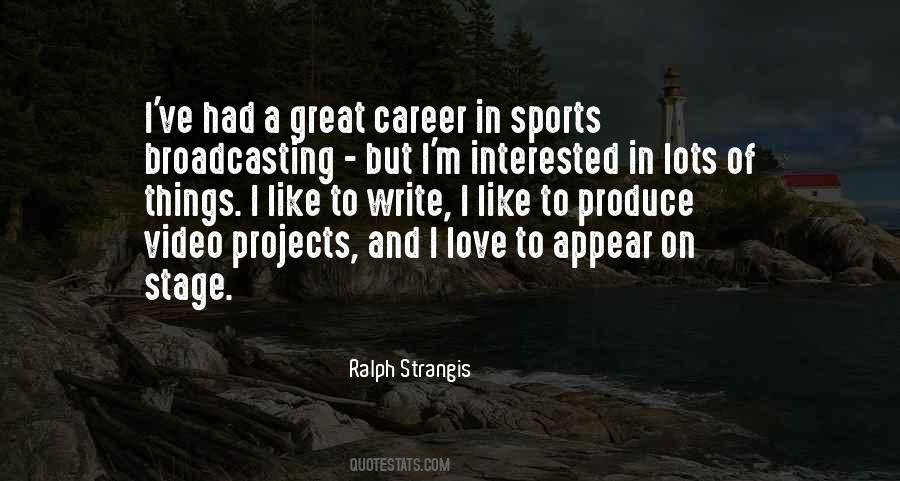 Quotes About A Great Career #1046613