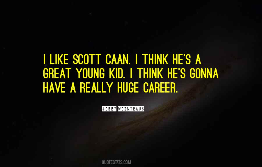 Quotes About A Great Career #124502