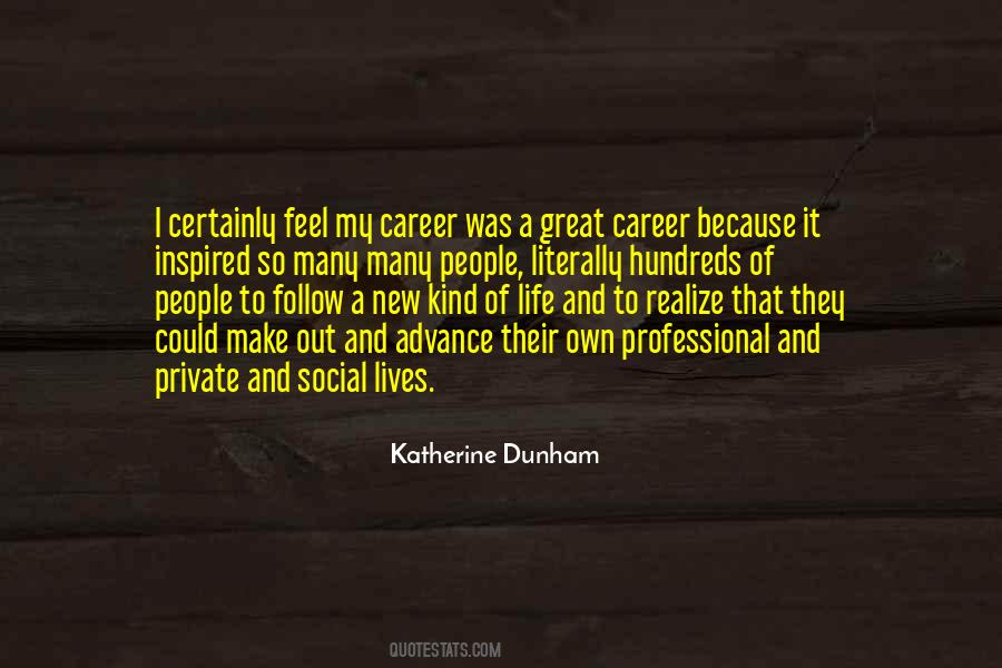 Quotes About A Great Career #1320380