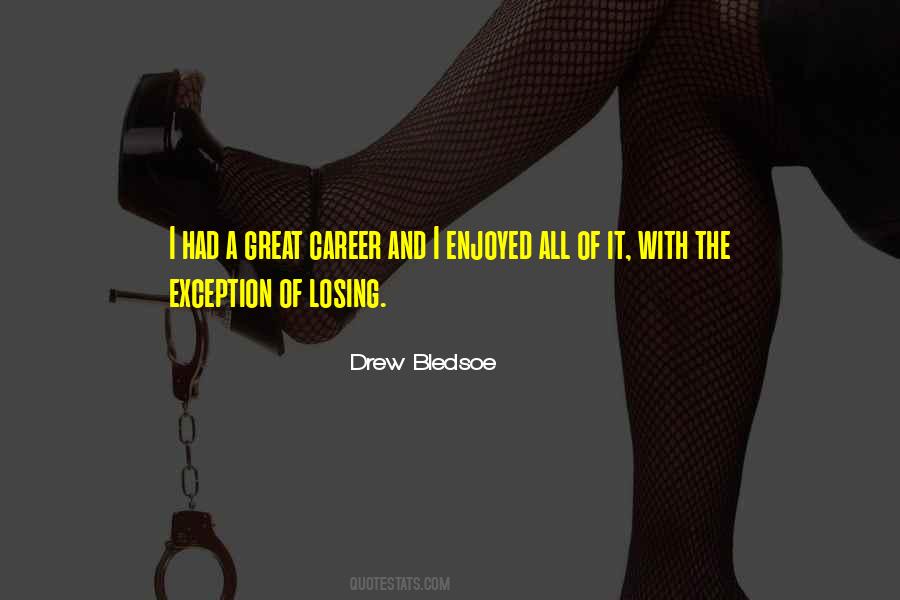Quotes About A Great Career #1377024