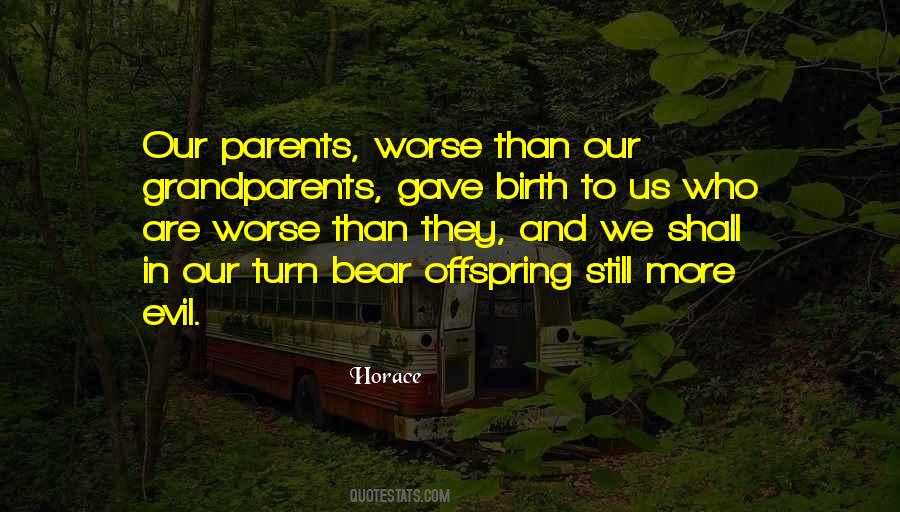 Quotes About Parents And Grandparents #1178775