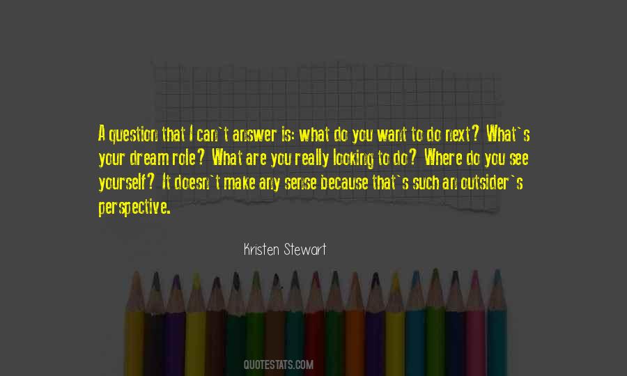 You Can Do What You Dream Quotes #1455998