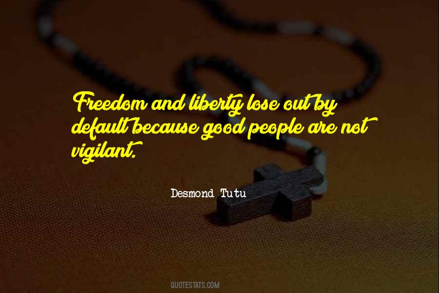 Quotes About Freedom And Liberty #1248367