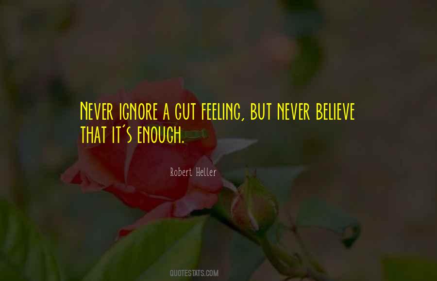 Quotes About That Gut Feeling #581604