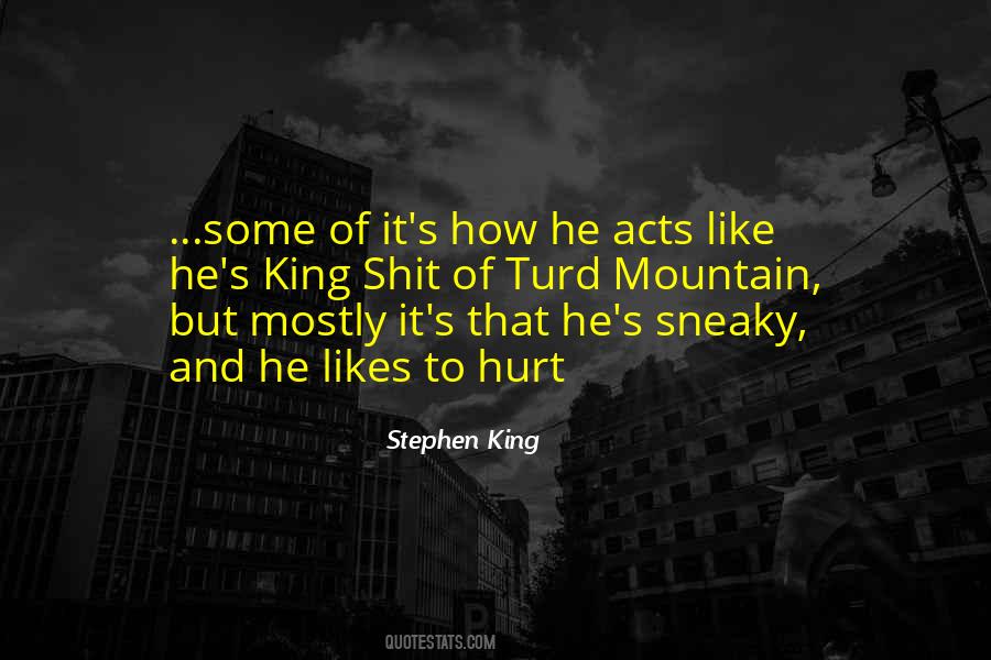 Quotes About Sneaky #1459840