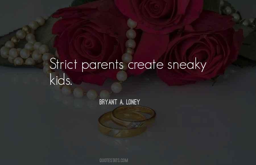 Quotes About Sneaky #36739