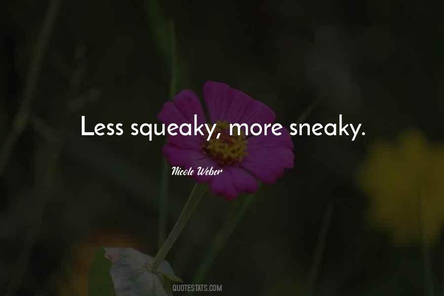 Quotes About Sneaky #732565