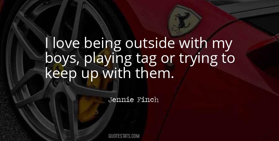 I Love My Boys Quotes #793899