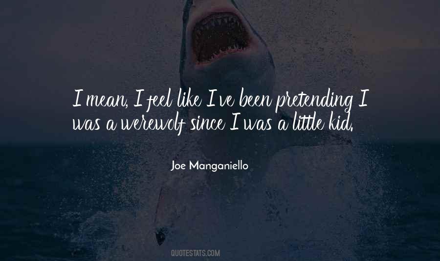 Manganiello Quotes #546644