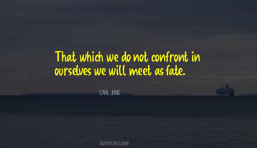 Confront Self Quotes #73669