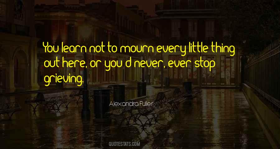 Quotes About Grieving #1025275