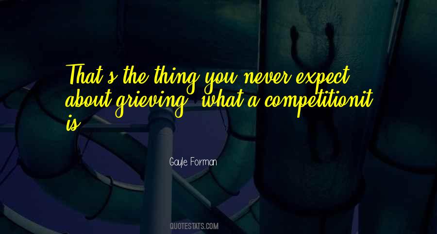 Quotes About Grieving #1281255