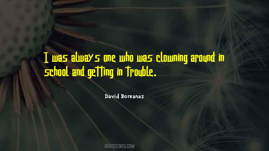 Quotes About Clowning Around #30044