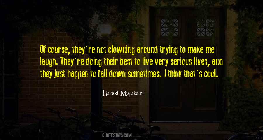 Quotes About Clowning Around #677150