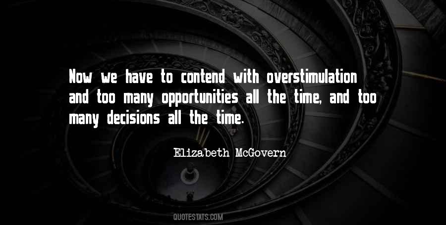 Quotes About Overstimulation #1147710