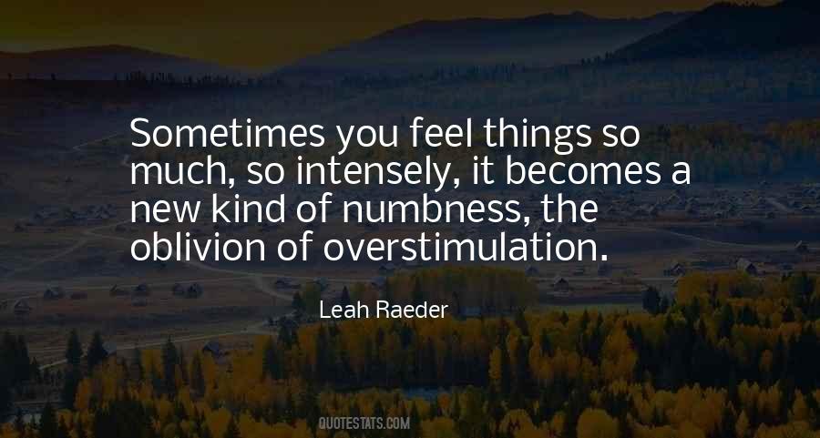 Quotes About Overstimulation #299954