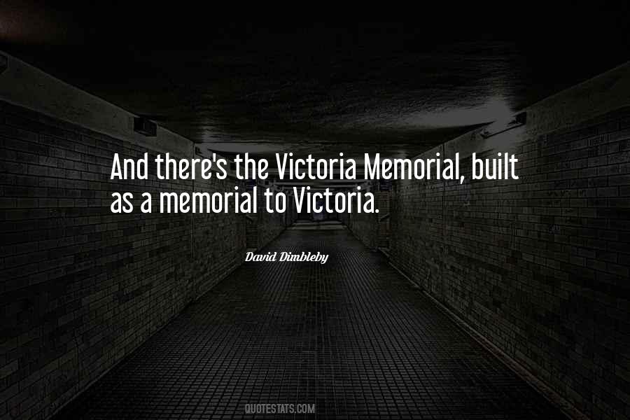 Quotes About Victoria Memorial #1637597