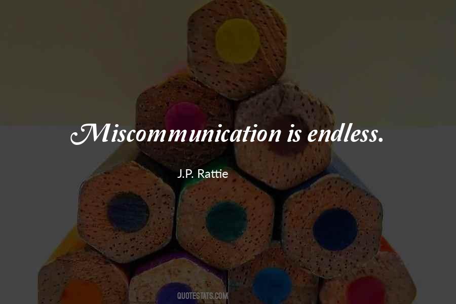 Quotes About Miscommunication #1517773