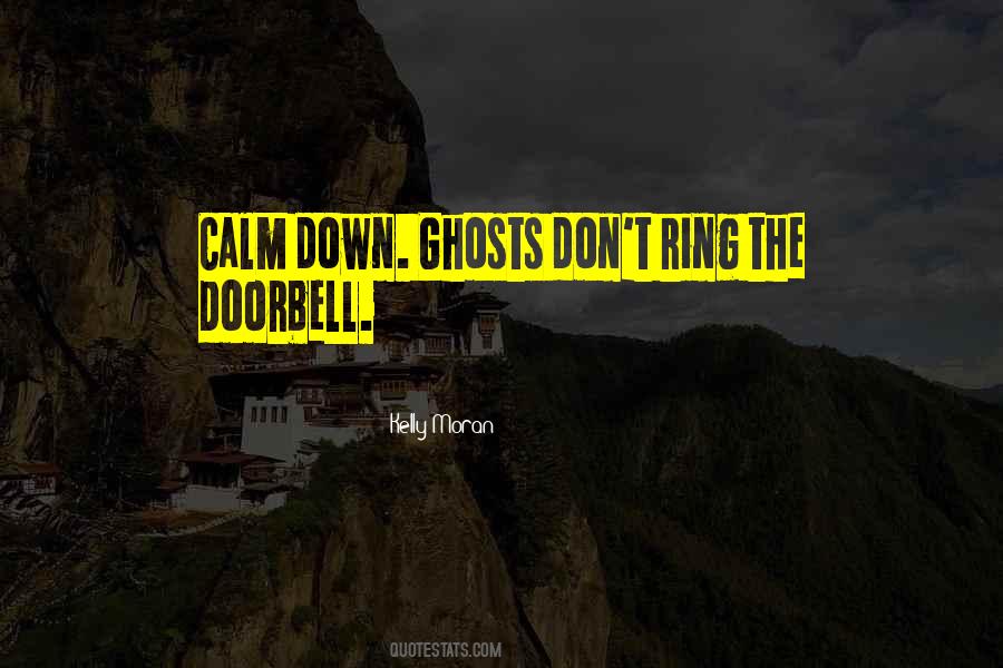 Quotes About Calm Down #1234451