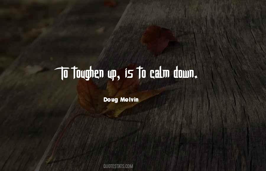 Quotes About Calm Down #158656