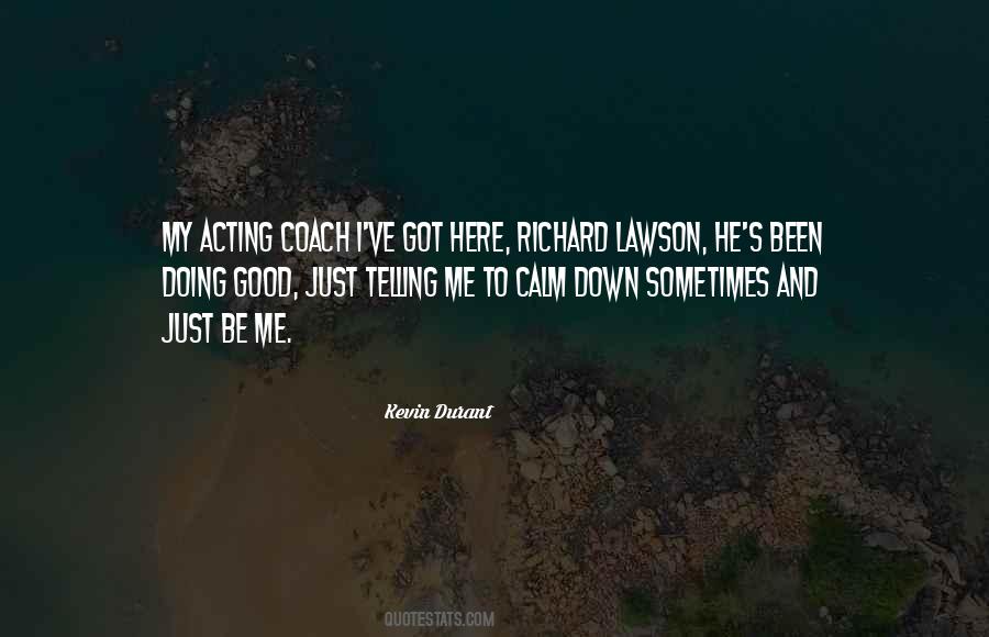 Quotes About Calm Down #547152