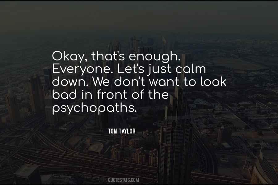 Quotes About Calm Down #816206
