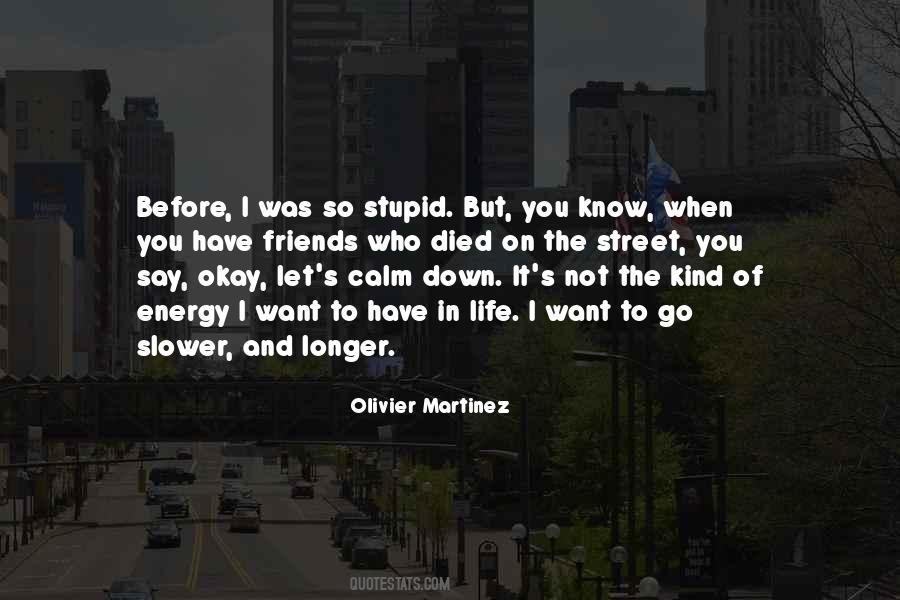 Quotes About Calm Down #85156