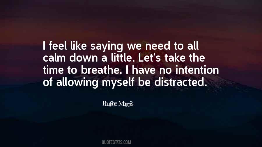 Quotes About Calm Down #941160