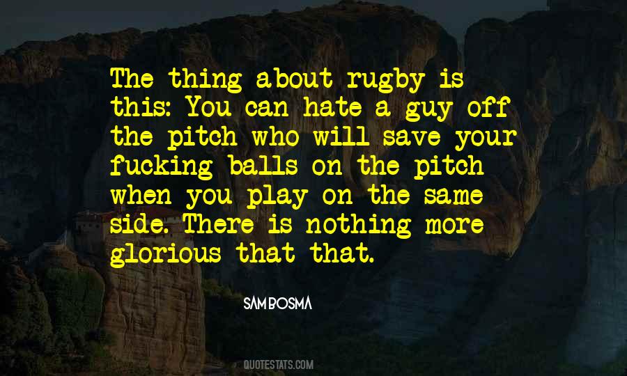 Quotes About Rugby Balls #1333590