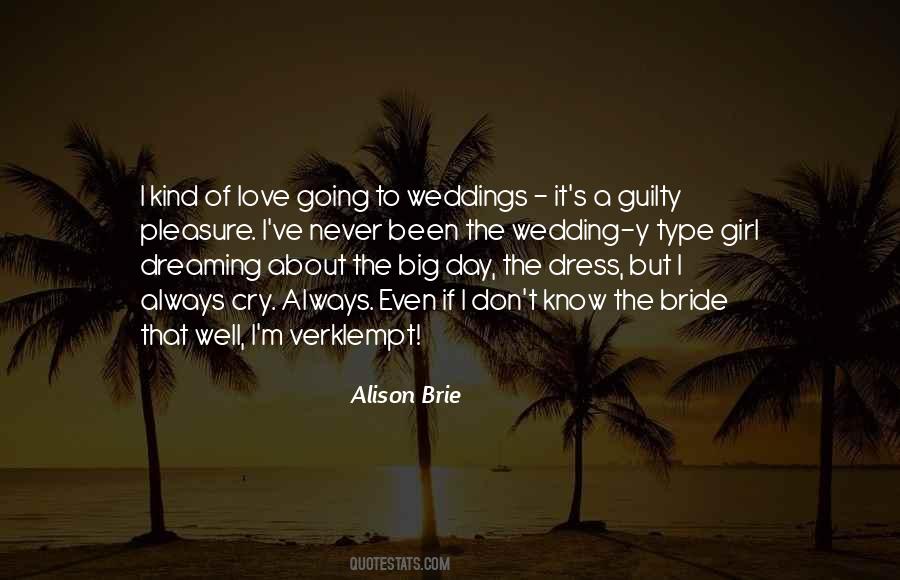 Quotes About Big Day #1838798