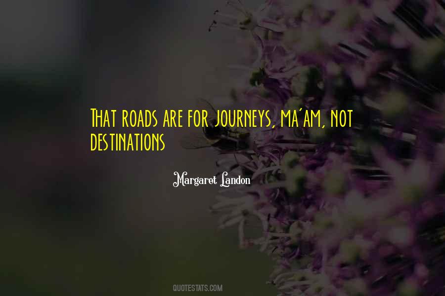 Quotes About Journeys #1225995