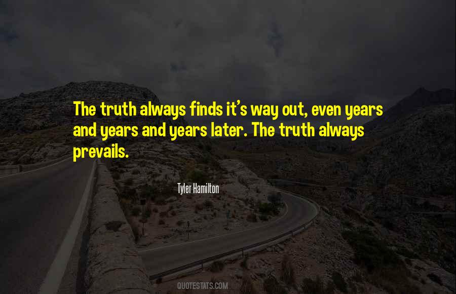 Quotes About Truth Prevails #1401903