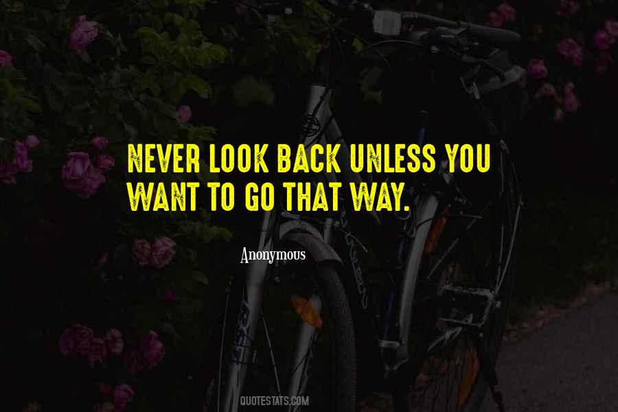 Quotes About Never Look Back #1341721