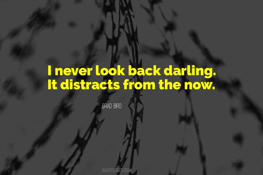 Quotes About Never Look Back #1526935