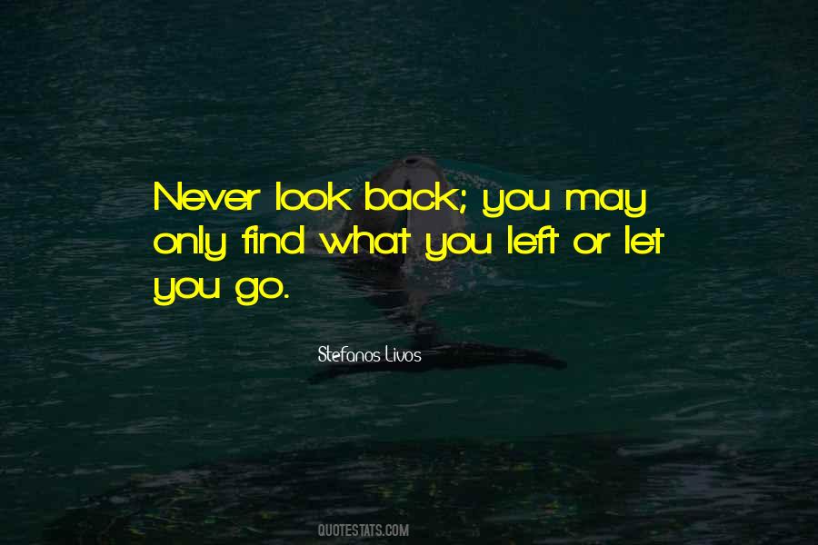 Quotes About Never Look Back #168231