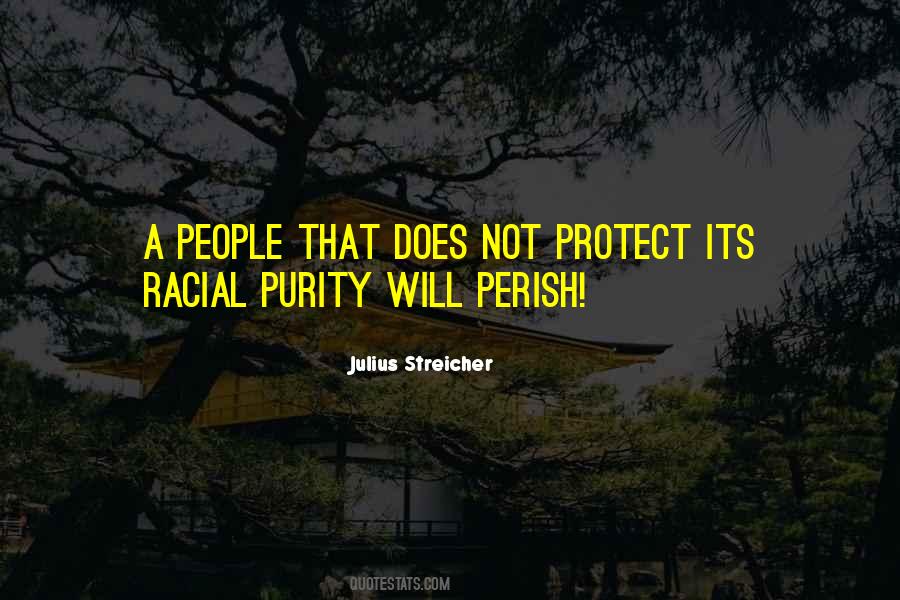 Racial Purity Quotes #1156353